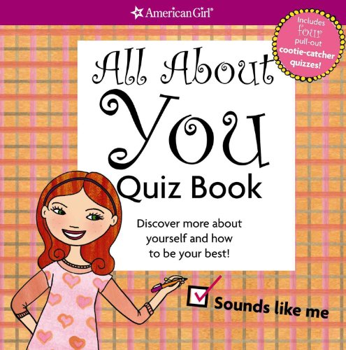 Beispielbild fr All about You Quiz Book : Discover More about Yourself and How to Be Your Best! zum Verkauf von Better World Books