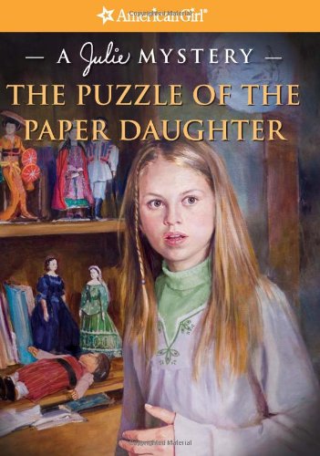 9781593696580: Puzzle of the Paper Daughter: A Julie Mystery (American Girl Mysteries)