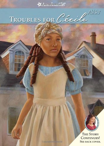 Beispielbild fr Troubles for Cecile (American Girl Collection, 4) zum Verkauf von ZBK Books