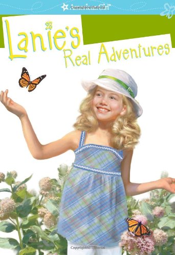 Imagen de archivo de Lanie's Real Adventures (American Girl: Lanie) a la venta por Your Online Bookstore