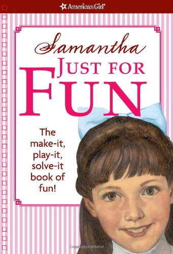 Samantha Just For Fun (American Girl) (9781593697488) by Witkowski, Teri