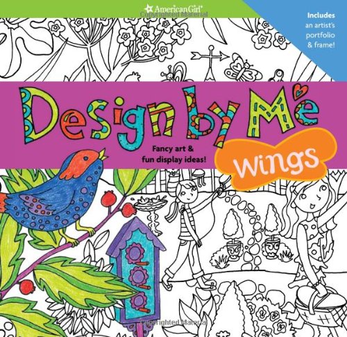 9781593698973: Design by Me Wings: Fancy Art & Fun Display Ideas! (American Girl)