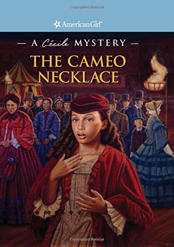9781593699000: The Cameo Necklace: A Cecile Mystery (American Girl Mystery: A Cecile Mystery)