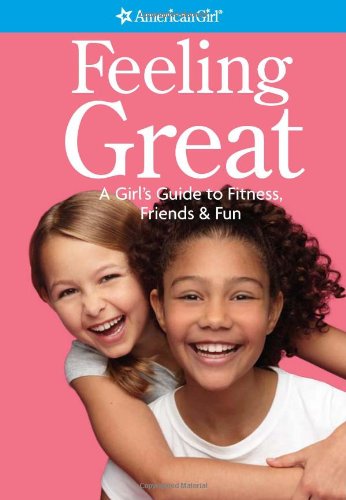 Imagen de archivo de Feeling Great (American Girl) a la venta por Wonder Book