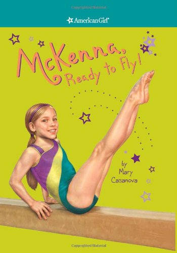 Beispielbild fr American Girl - McKenna, Ready to Fly! Paperback Book zum Verkauf von BooksRun