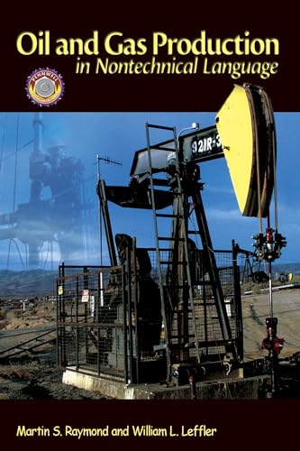 9781593700522: Oil & Gas Production in Nontechnical Language