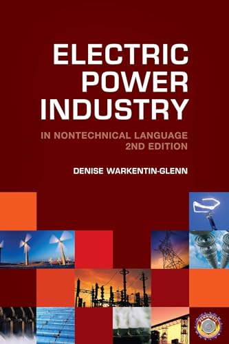 Electric Power Industry in Nontechnical Language (9781593700676) by Warkentin-Glenn, Denise