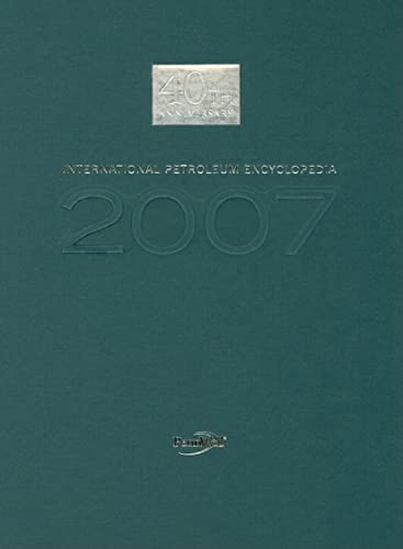 Beispielbild fr INTERNATIONAL PETROLEUM ENCYCLOPEDIA 2007 zum Verkauf von Basi6 International