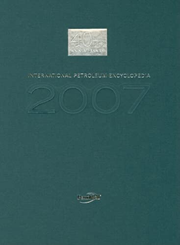 Imagen de archivo de 2007 International Petroleum Encyclopedia a la venta por HPB-Red