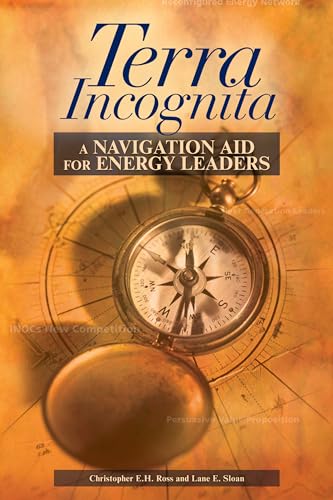 Beispielbild fr Terra Incognita: A Navigation Aid for Energy Leaders zum Verkauf von ThriftBooks-Dallas