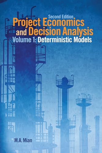 Imagen de archivo de Project Economics and Decision Analysis: Determinisitic Models (Volume 1) a la venta por Anybook.com