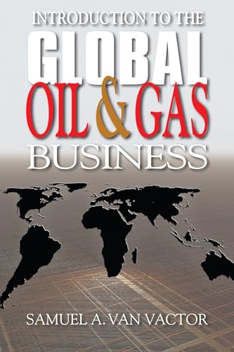 9781593702144: Introduction to the Global Oil & Gas Business