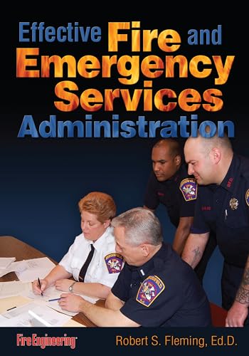 Effective Fire & Emergency Services Administration (9781593702298) by Fleming, Robert