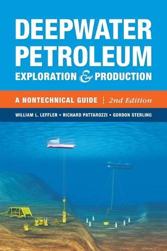 Beispielbild fr Deepwater Petroleum Exploration & Production: A Nontechnical Guide zum Verkauf von HPB-Red