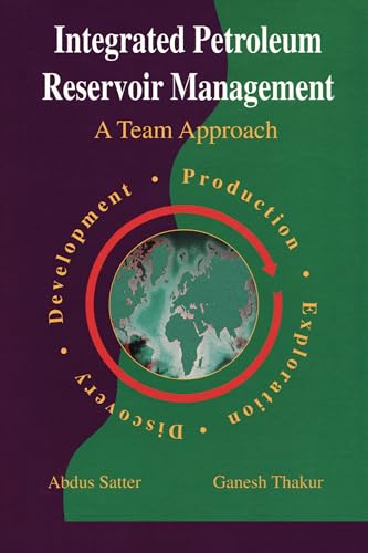 Stock image for Integrated Petroleum Reservoir Management: A Team Approach for sale by Orbiting Books