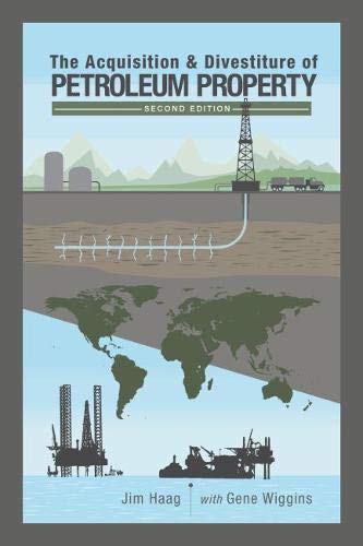 Stock image for The Acquisition & Divestiture of Petroleum Property for sale by BooksRun