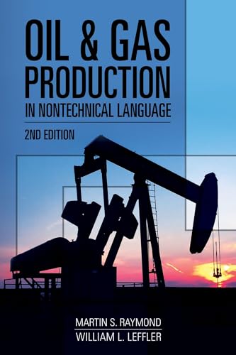Imagen de archivo de Oil & Gas Production in Nontechnical Language a la venta por A Team Books