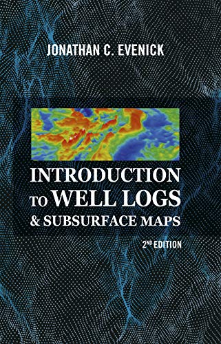 9781593704605: Introduction to Well Logs & Subsurface Maps