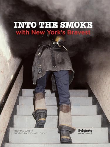 Stock image for Into the Smoke with New York's Bravest for sale by PBShop.store US
