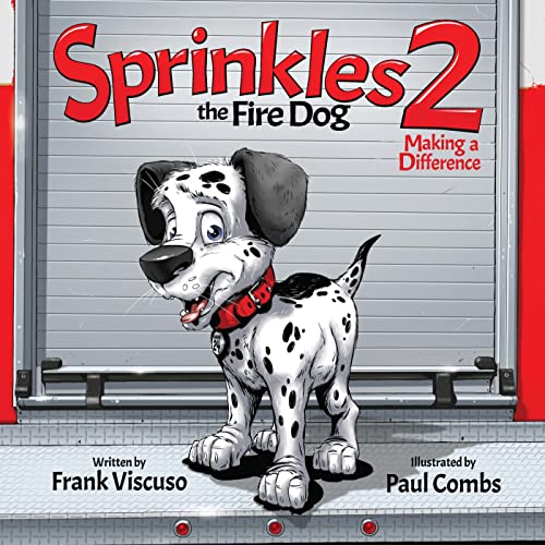 Stock image for Sprinkles the Fire Dog 2: Making a Difference for sale by Books Unplugged