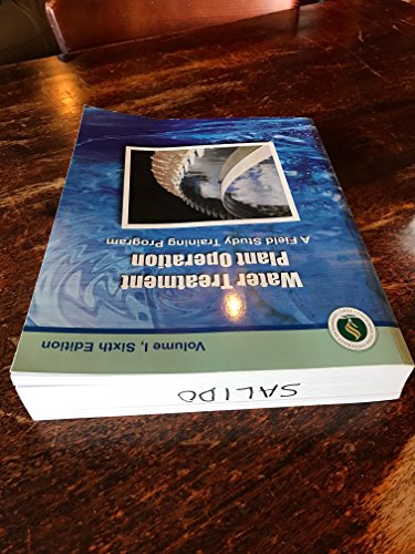 Beispielbild fr Water Treatment Plant Operation (A Field Study Training Program, Volume 1, Sixth Edition) zum Verkauf von Goodbookscafe