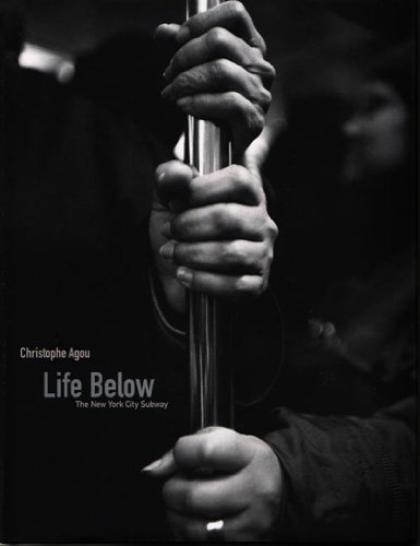 Stock image for Life Below: The New York City Subway for sale by Ergodebooks