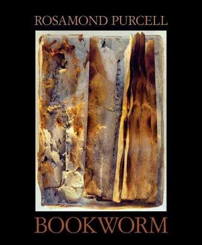 Bookworm: The Art of Rosamond Purcell (9781593720230) by Purcell, Rosamond