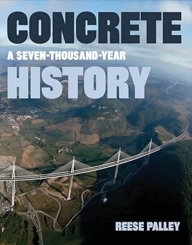 9781593720391: Concrete: A Seven-Thousand-Year History