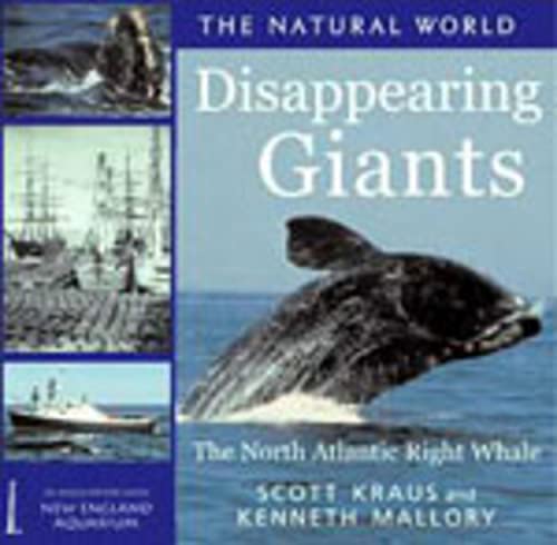 Imagen de archivo de Diappearing Giants: The North Atlantic Right Whale (Natural World) a la venta por SecondSale