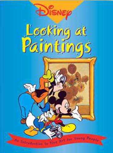 Stock image for Disney- Looking at Paintings: An Introduction to Art for Young People for sale by Your Online Bookstore