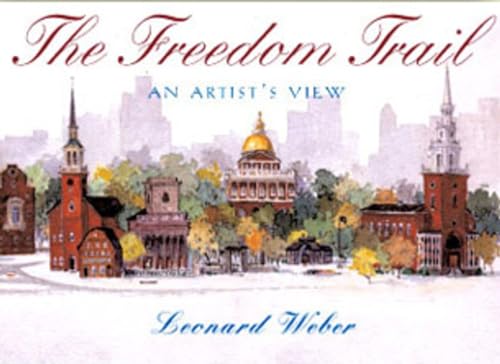 Imagen de archivo de The Freedom Trail: An Artist's View a la venta por Small World Books
