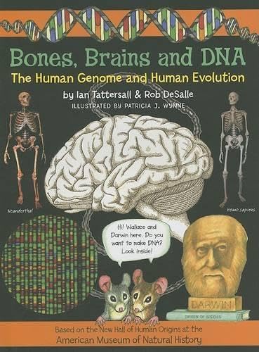 9781593730567: Bones, Brains and DNA: The Human Genome and Human Evolutionvolume 1 (Wallace and Darwin)