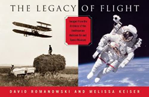 Beispielbild fr Legacy of Flight: Images from the Archives of the Smithsonian National Air & Space zum Verkauf von Jenson Books Inc