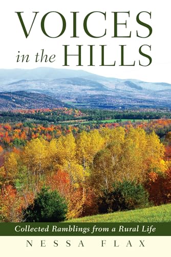 Stock image for Voices In The Hills: Collected Ramblings From A Rural Life for sale by Pegasus Books