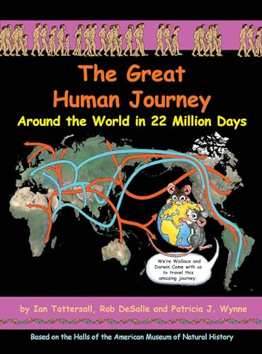 Stock image for The Great Human Journey: Around the World in 22 Million Days (3) (Wallace and Darwin) for sale by SecondSale