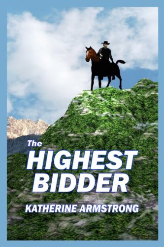 The Highest Bidder (9781593741419) by Katherine Armstrong