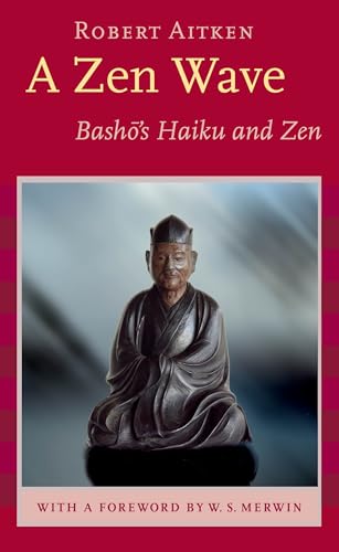 Stock image for A Zen Wave: Basho's Haiku and Zen for sale by GF Books, Inc.
