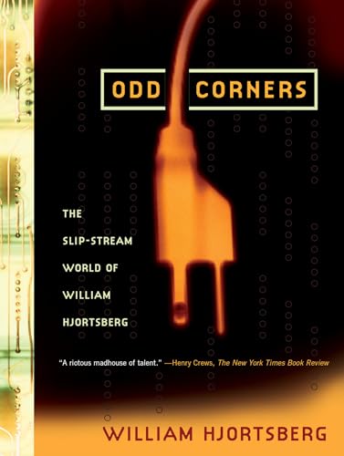 Beispielbild fr Odd Corners: The Slip-Stream World of William Hjortsberg zum Verkauf von Wonder Book