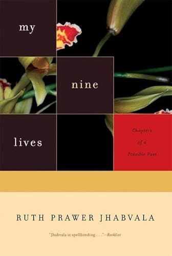 MY NINE LIVES Chapters of a Possible Past