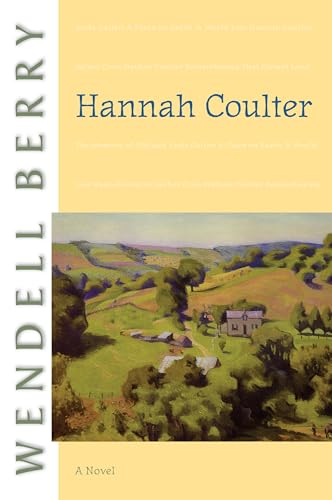 Imagen de archivo de Hannah Coulter: A Novel a la venta por THE SAINT BOOKSTORE