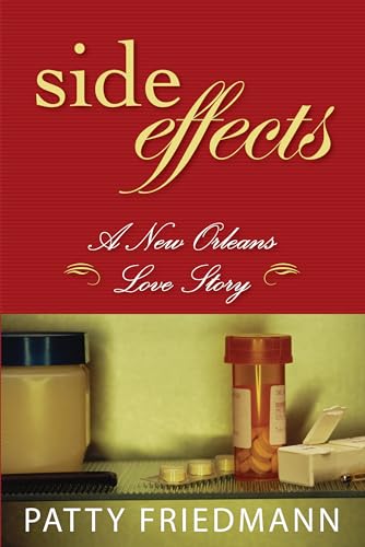 Beispielbild fr Side Effects: A New Orleans Love Story zum Verkauf von Bluff Books