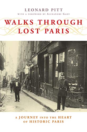 Stock image for Walks Through Lost Paris: A Journey into the Heart of Historic Paris for sale by Revaluation Books