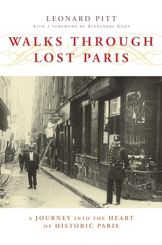 Stock image for Walks Through Lost Paris: A Journey Into the Heart of Historic Paris for sale by Wonder Book