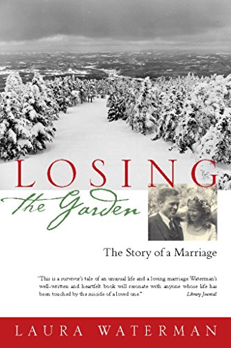Imagen de archivo de Losing the Garden: The Story of a Marriage a la venta por Book Deals