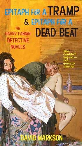 Beispielbild fr Epitaph for a Tramp & Epitaph for a Dead Beat: The Harry Fannin Detective Novels zum Verkauf von ThriftBooks-Atlanta