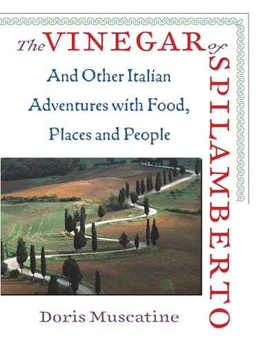 Imagen de archivo de The Vinegar of Spilamberto : And Other Italian Adventures with Food, Places and People a la venta por Better World Books: West