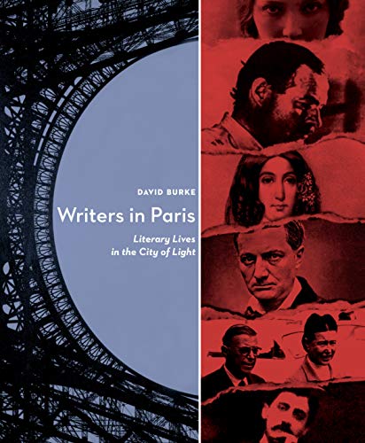 Beispielbild fr Writers in Paris : Literary Lives in the City of Light zum Verkauf von Better World Books