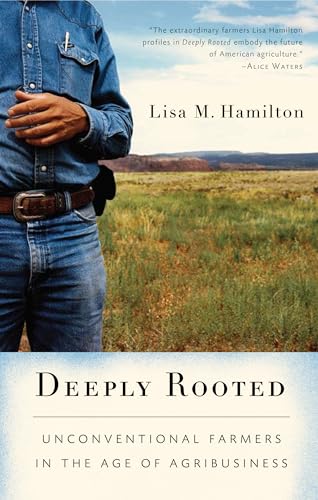 Stock image for Deeply Rooted : Unconventional Farmers in the Age of Agribusiness for sale by Better World Books