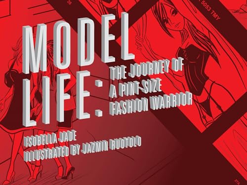 Imagen de archivo de Model Life: The Journey of a Pint-Size Fashion Warrior a la venta por Ernie's Books