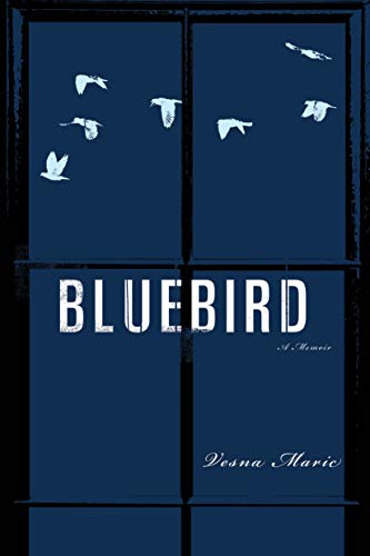 Beispielbild fr Bluebird : A Memoir zum Verkauf von Better World Books